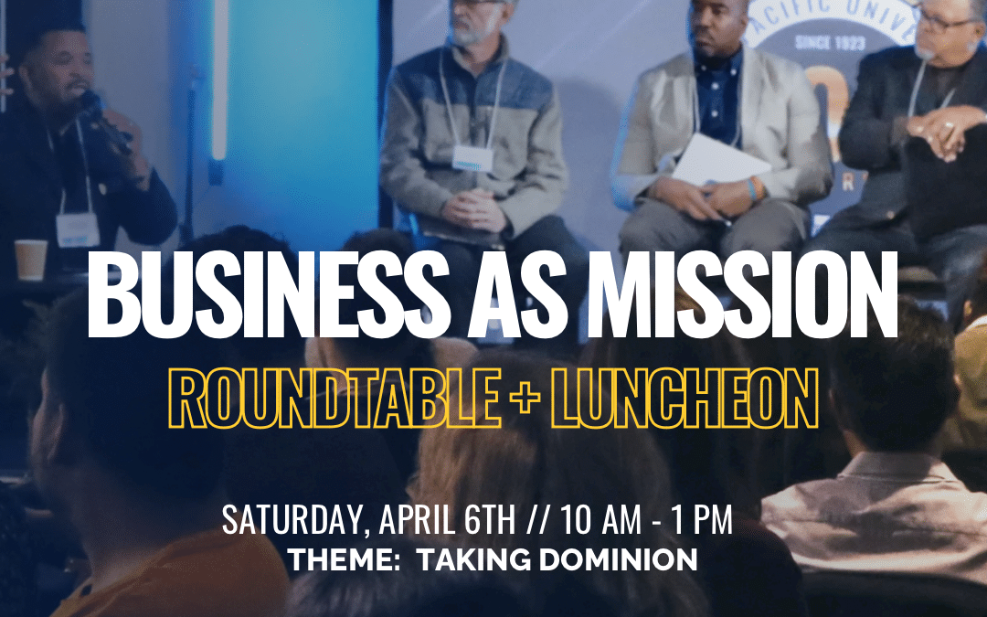 Business As Mission Roundtable & Luncheon