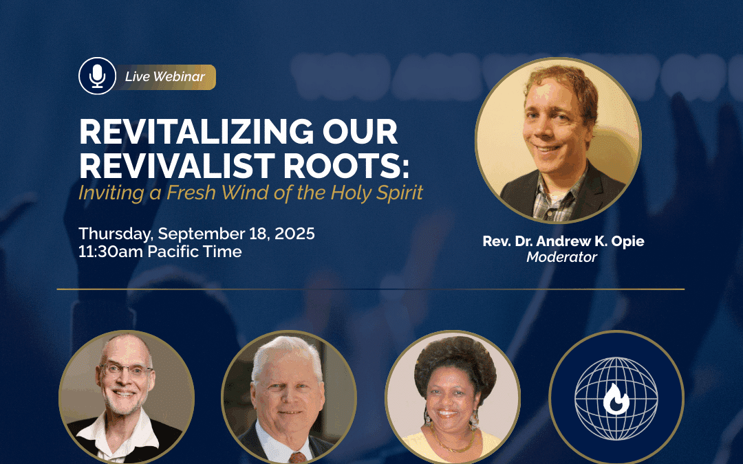 Revitalizing our Revivalist Roots: Inviting a Fresh Wind of the Holy Spirit