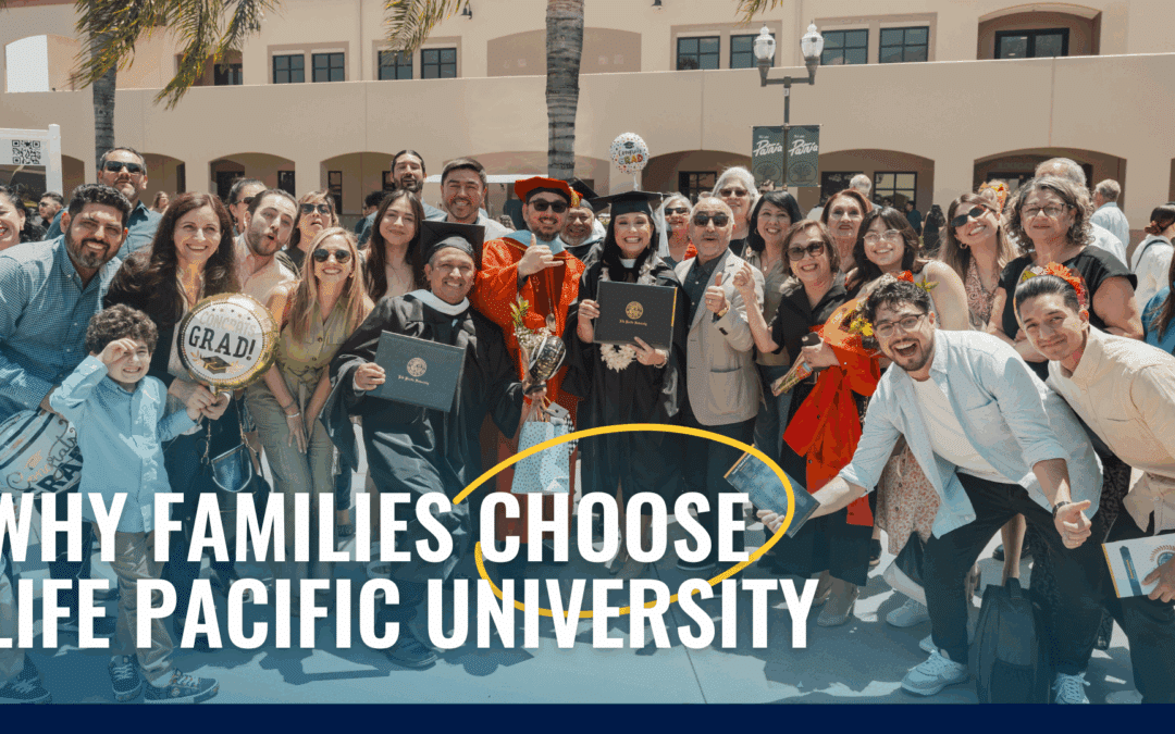 Why Families Choose Life Pacific University